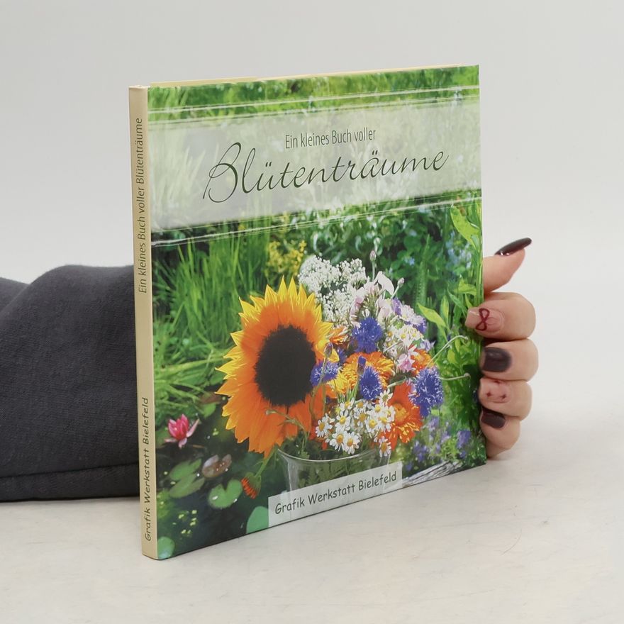 Autorenkollektiv Ein kleines Buch voller Blütenträume