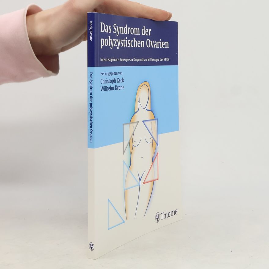 Christoph Keck Das Syndrom der polyzystischen Ovarien