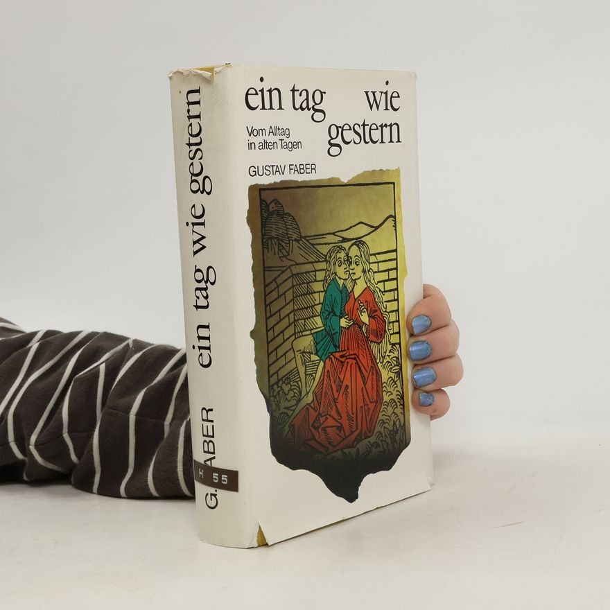 Gustav Faber Ein Tag wie gestern