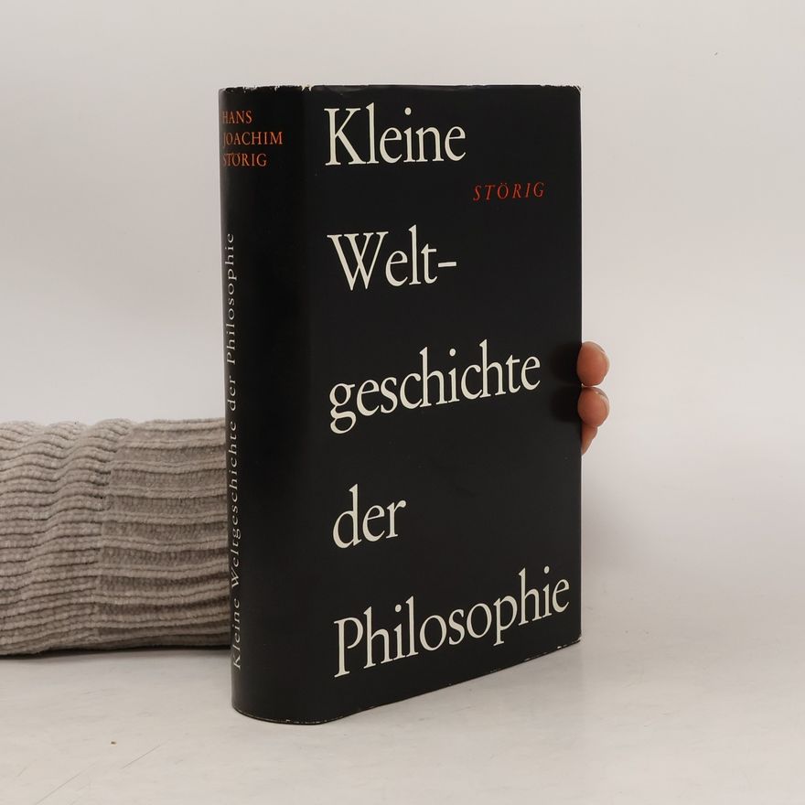 Hans Joachim Störig Kleine Weltgeschichte der Philosophie