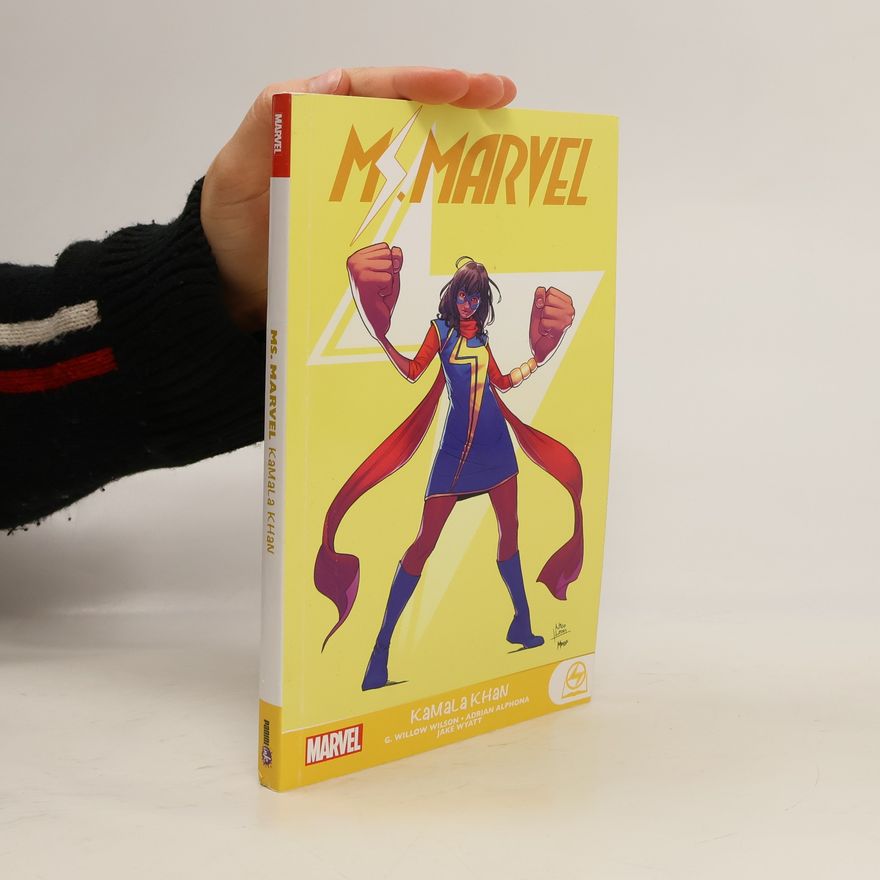 G. Willow Wilson Ms. Marvel: Kamala Khan