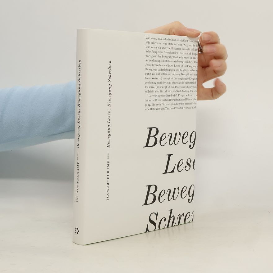 Isa Wortelkamp Bewegung Lesen. Bewegung Schreiben