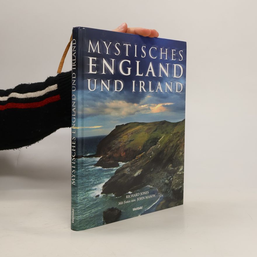 Richard Jones Mystisches England & Irland