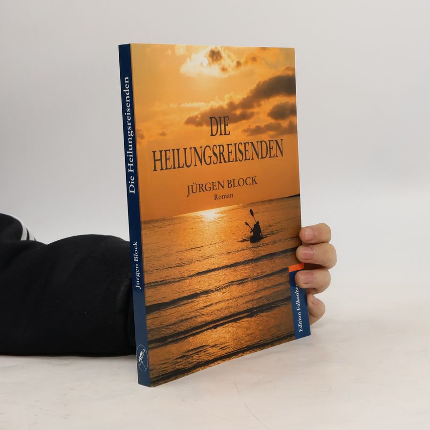 Hans-Jürgen Block Die Heilungsreisenden
