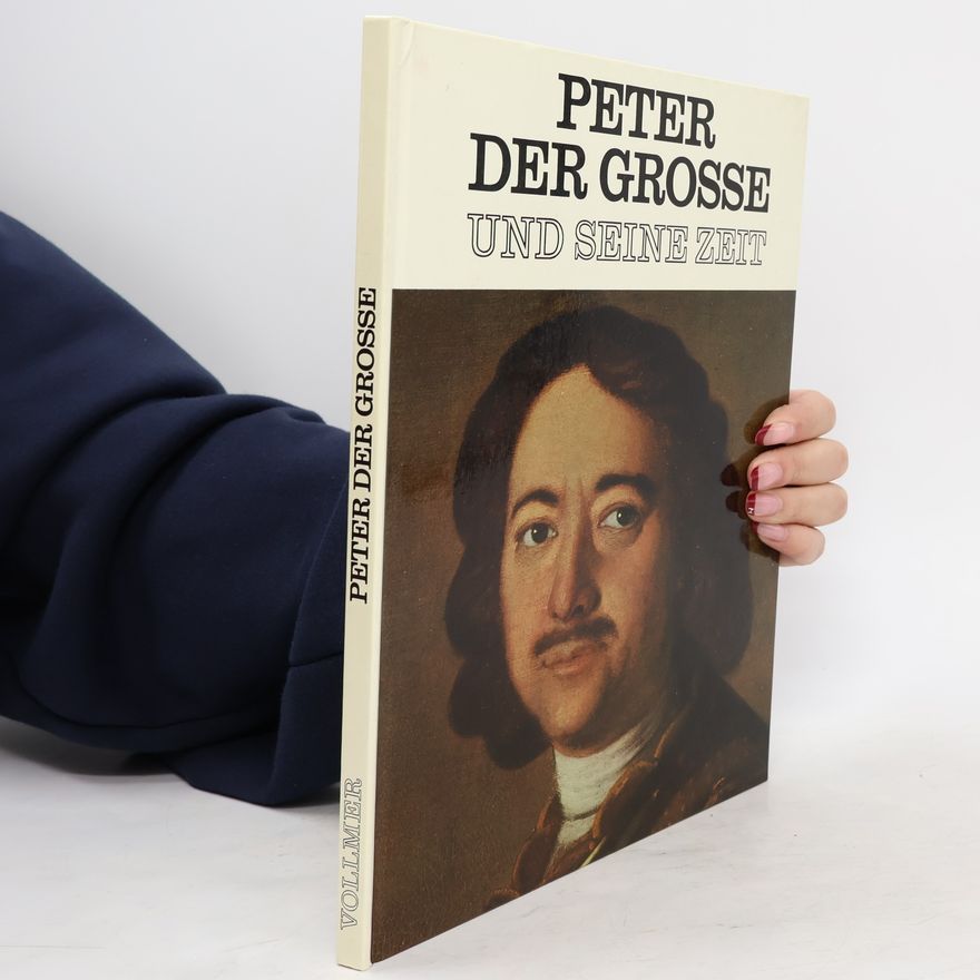 Autorenkollektiv Peter der Grosse und seine Zeit