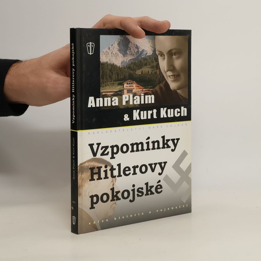 Anna Plaim Vzpomínky Hitlerovy pokojské