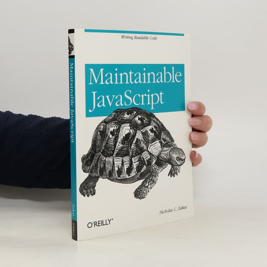 Nicholas C. Zakas Maintainable JavaScript