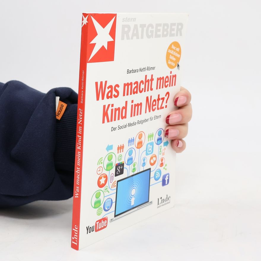 Barbara Kettl-Römer Was macht mein Kind im Netz?