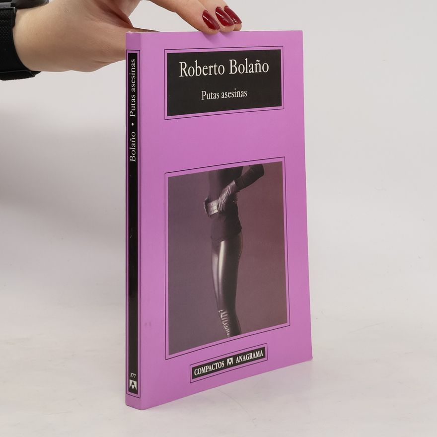 Roberto Bolaňo Compactos - 377: Putas asesinas