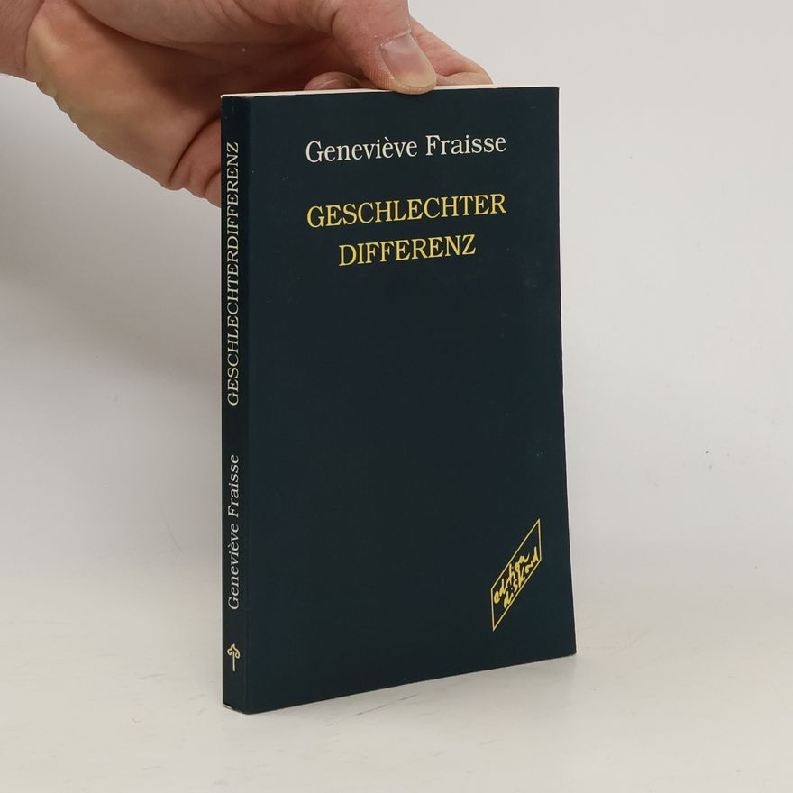 Geneviève Fraisse Geschlechterdifferenz