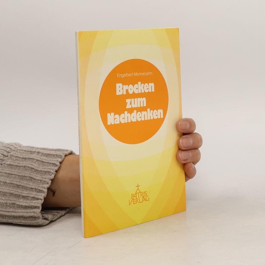 Engelbert Monnerjahn Brocken zum Nachdenken
