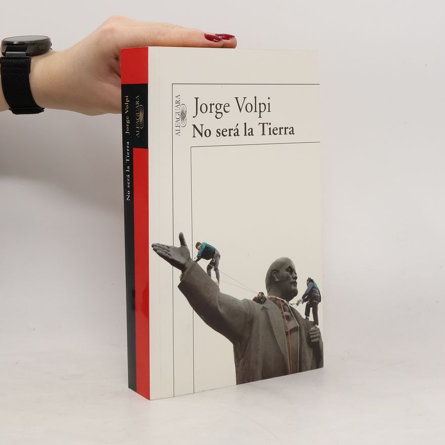 Jorge Volpi No será la Tierra