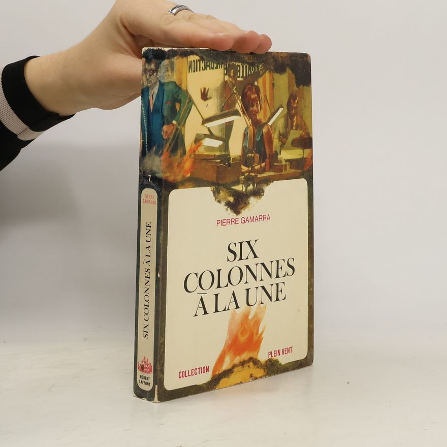 Pierre Gamarra Six colonnes à la une