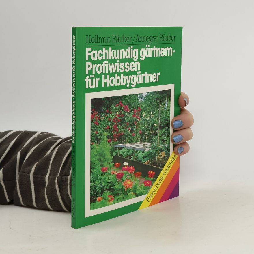 Hellmut Räuber Fachkundig gärtnern