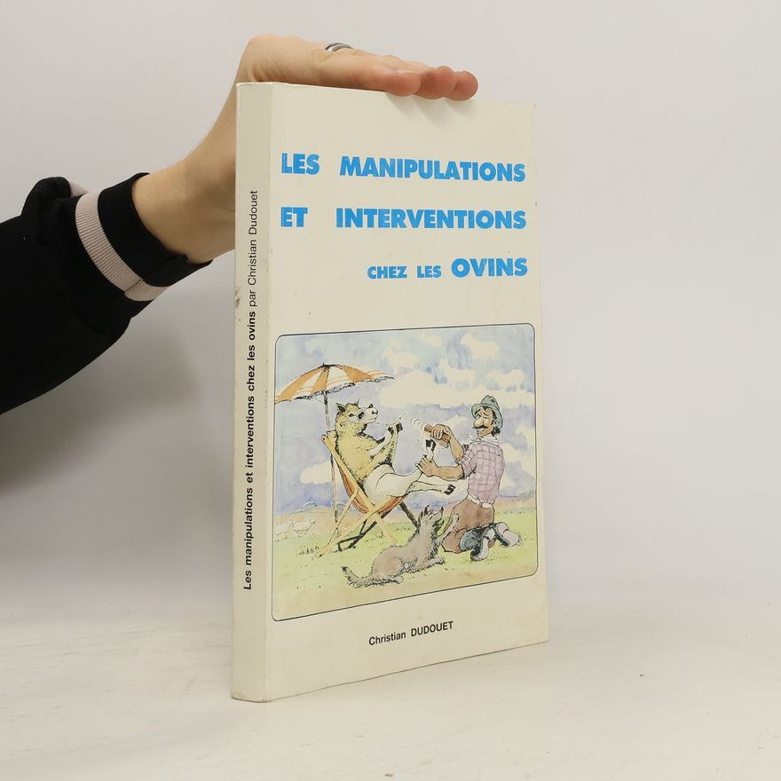 Christian Dudouet Les manipulations et les interventions chez les ovins