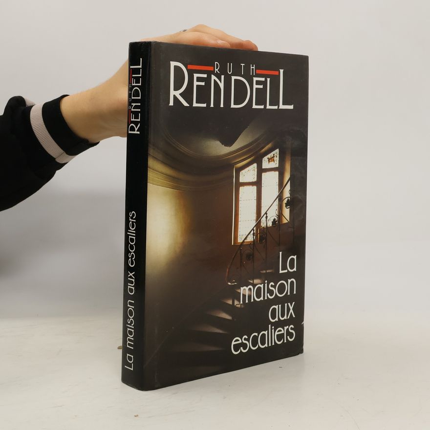 Ruth Rendell La Maison aux escaliers