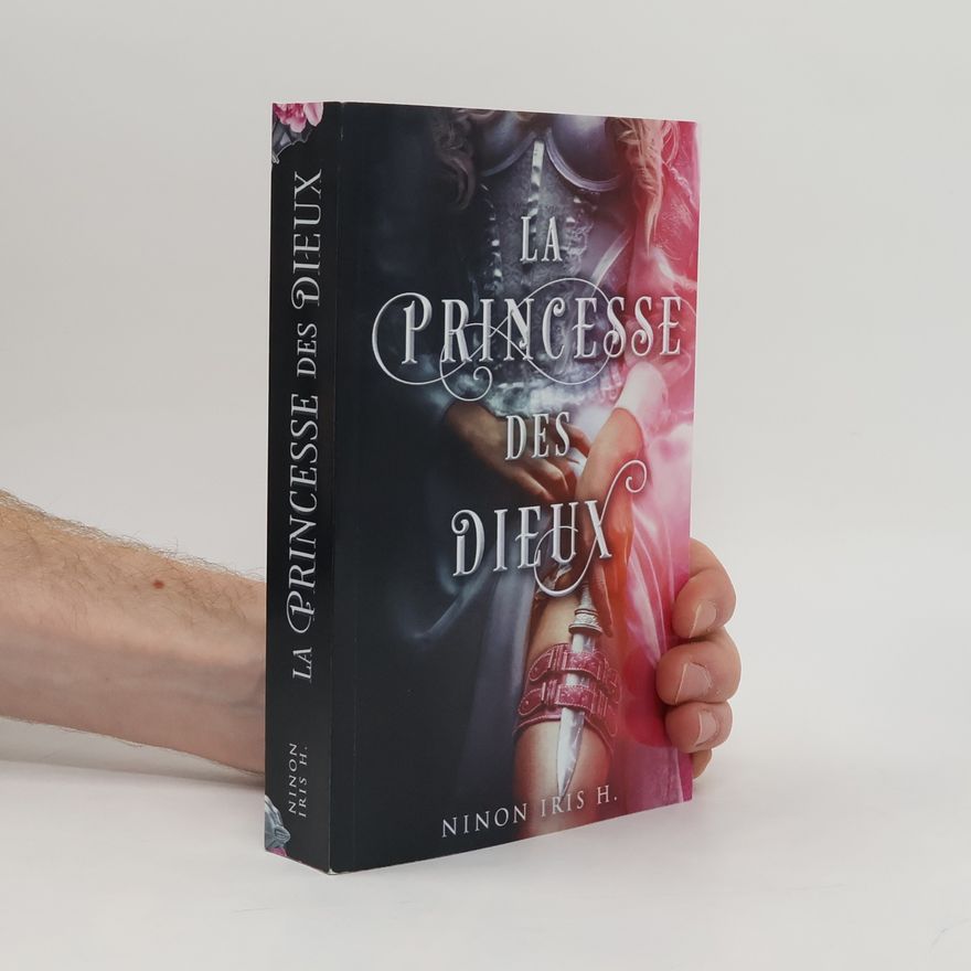 Ninon Iris H. La Princesse des Dieux