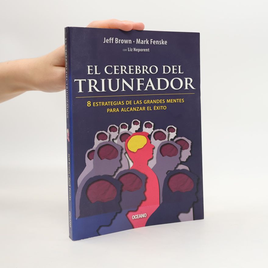 Mark Fenske El cerebro del triunfador