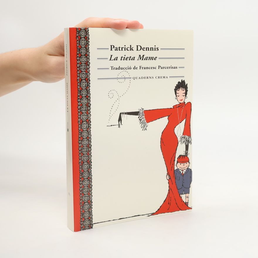 Patrick Dennis La tieta Mame