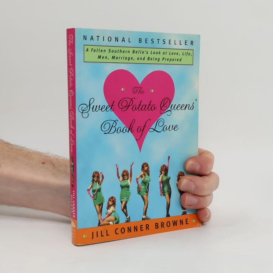 Jill Conner Browne The Sweet Potato Queens´ Book of Love