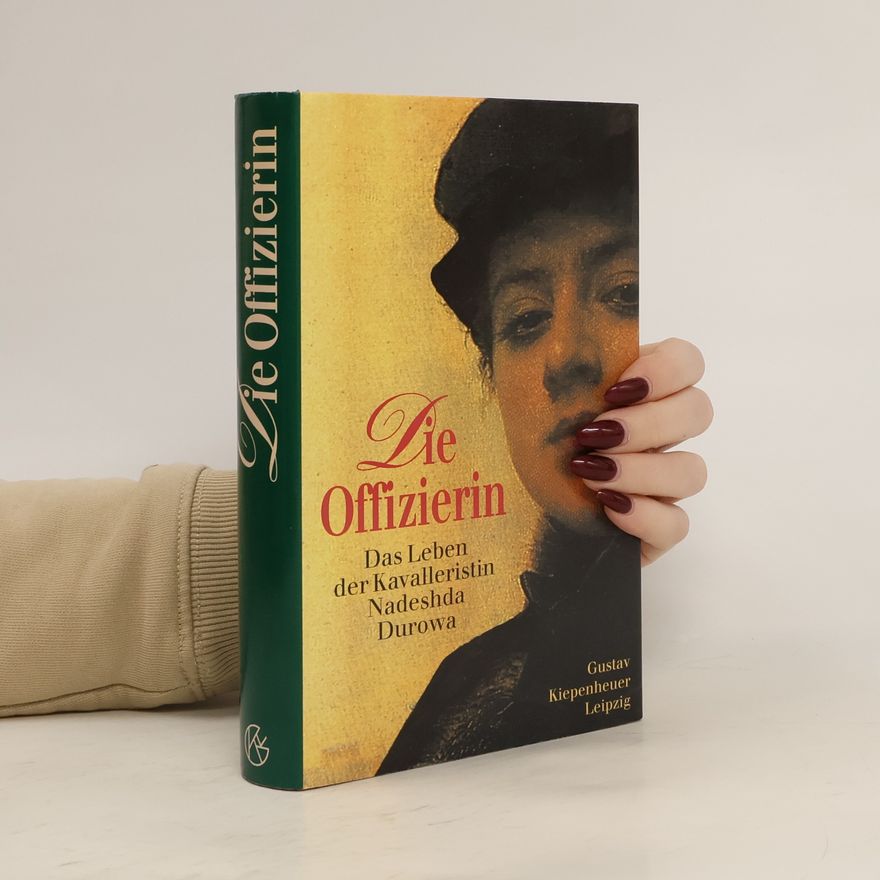 Nadez da A. Durova Die Offizierin