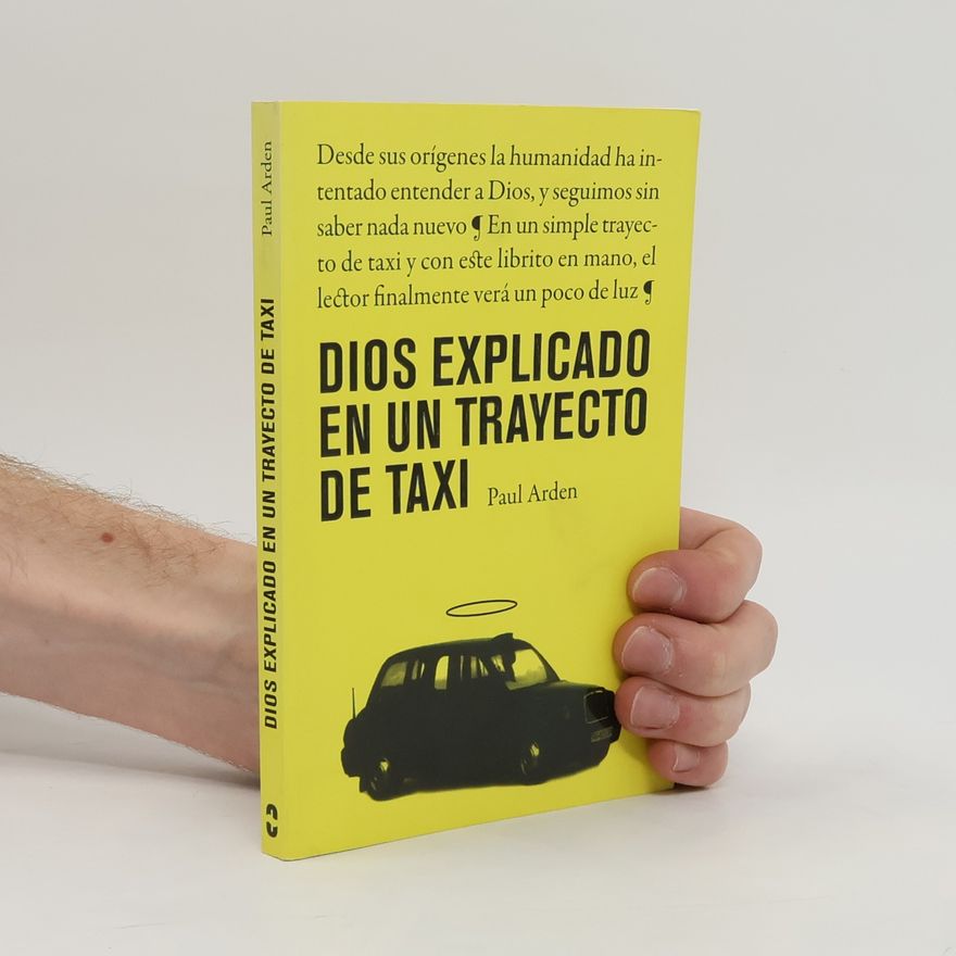Paul Arden Dios explicado en un trayecto de taxi