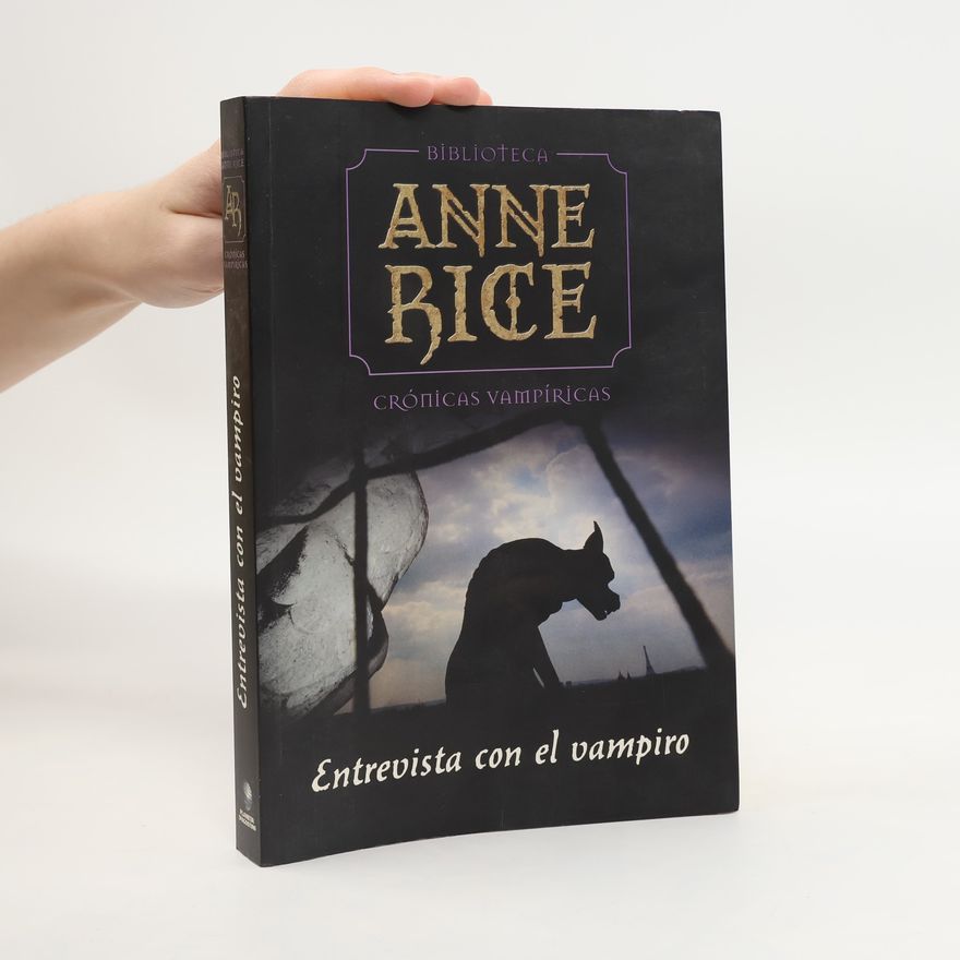 Anne Rice Crónicas Vampíricas: Entrevista con el vampiro