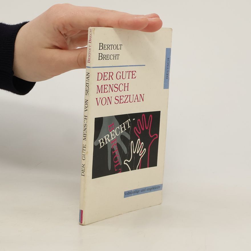 Bertolt Brecht Der gute Mensch von Sezuan