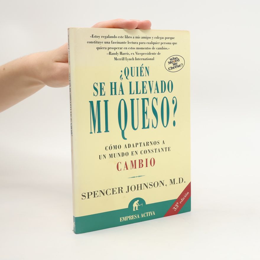 Spencer Johnson ¿Quien Se Ha Llevado Mi Queso?