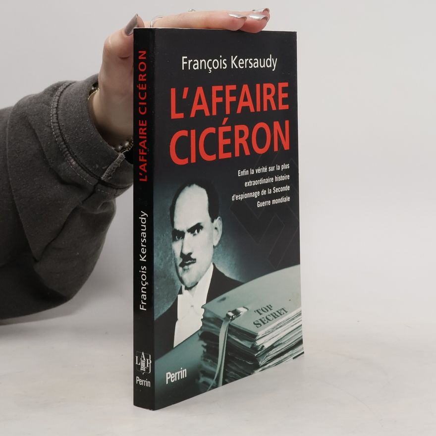 François Kersaudy L'Affaire Cicéron