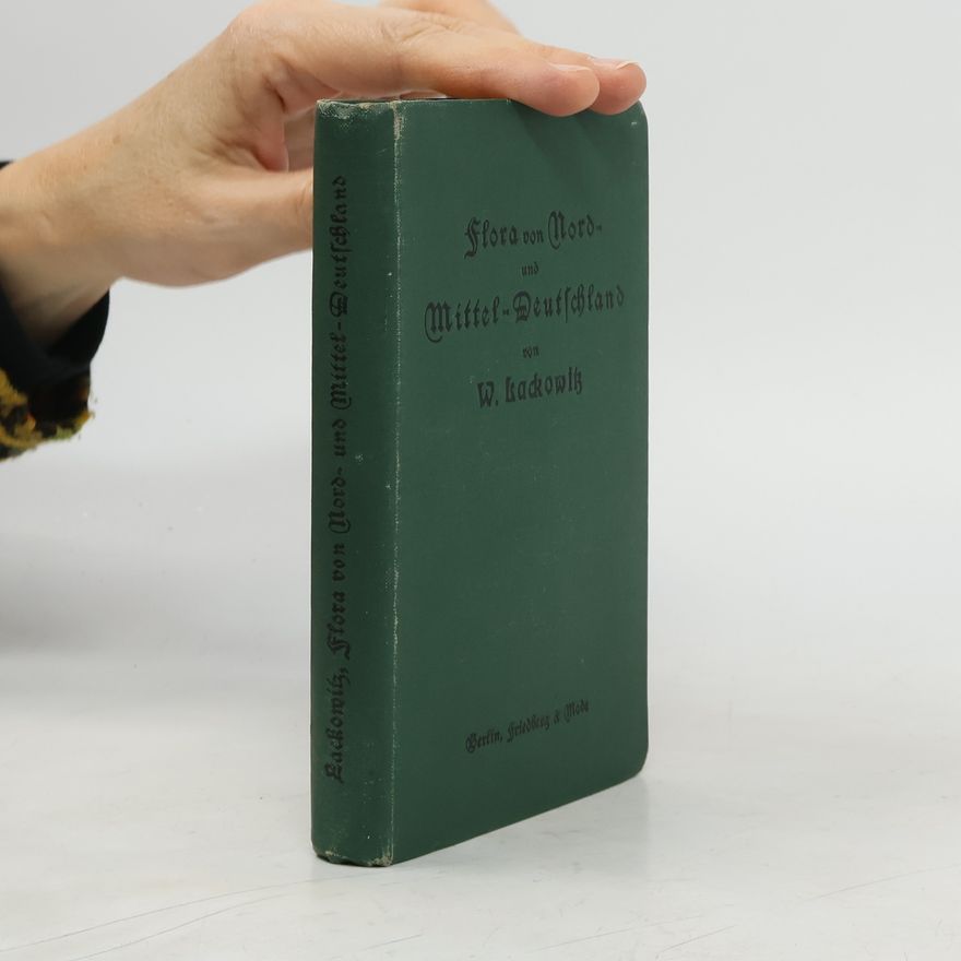 W. Lackowitz Flora von Nord- und Mittel-Deutschland