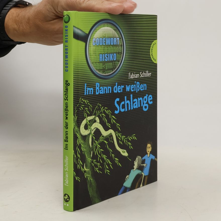 Fabian Schiller Im Bann der weißen Schlange