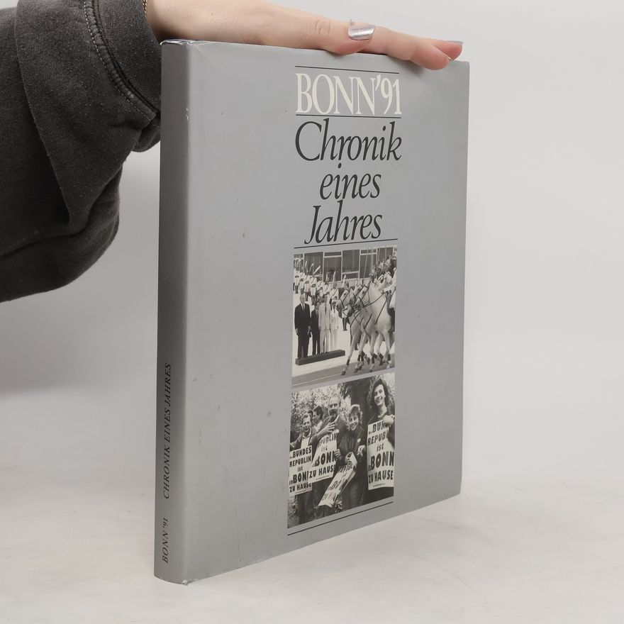 Various authors Bonn '91. Chronik eines Jahres