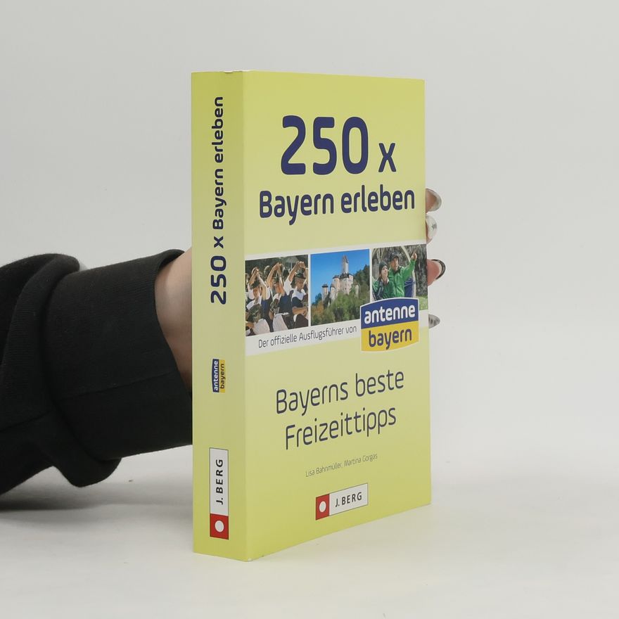 Lisa Bahnmüller 250 x Bayern erleben