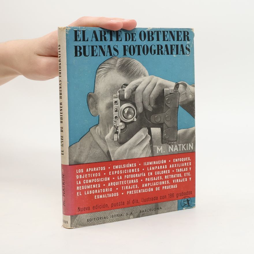 Marcel Natkin El arte de obtener buenas fotografías