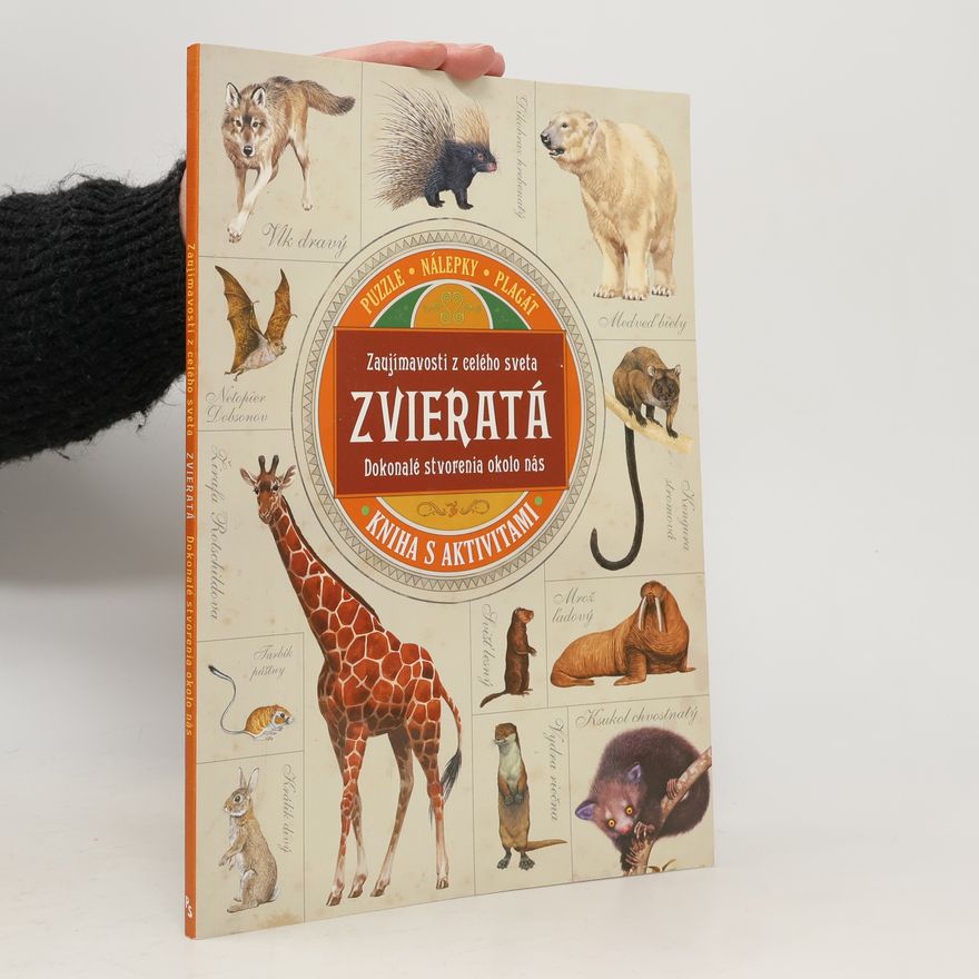 Collectif d'auteurs Zaujímavosti z celého sveta. Zvieratá. Dokonalé stvorenia okolo nás