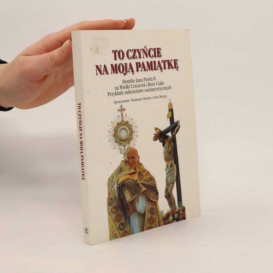 Celso Morga Iruzubieta To czyńcie na moją pamiatkę