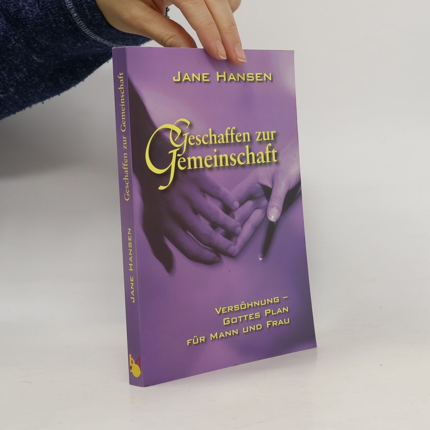 Jane Hansen Geschaffen zur Gemeinschaft