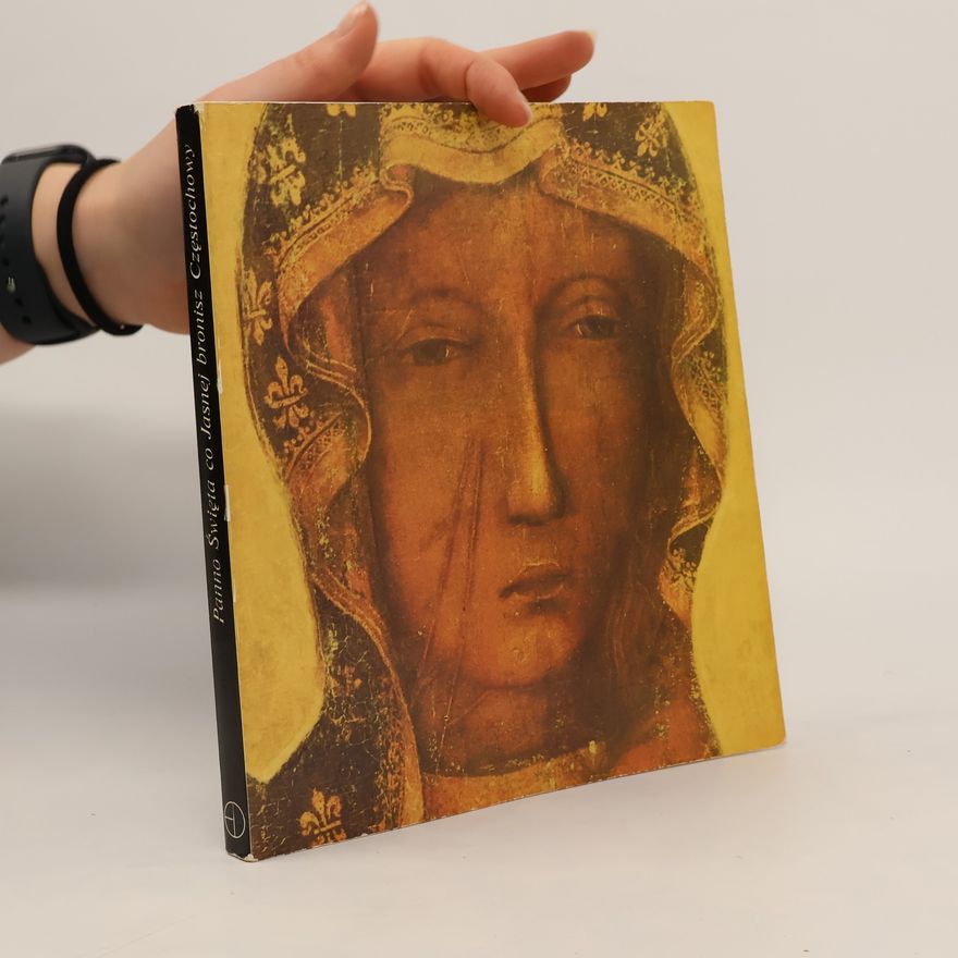 Various authors Panno Święta co Jasnej bronisz Częstochowy
