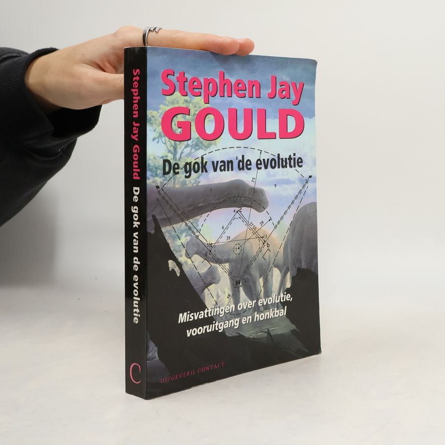 Stephen Jay Gould De gok van de evolutie