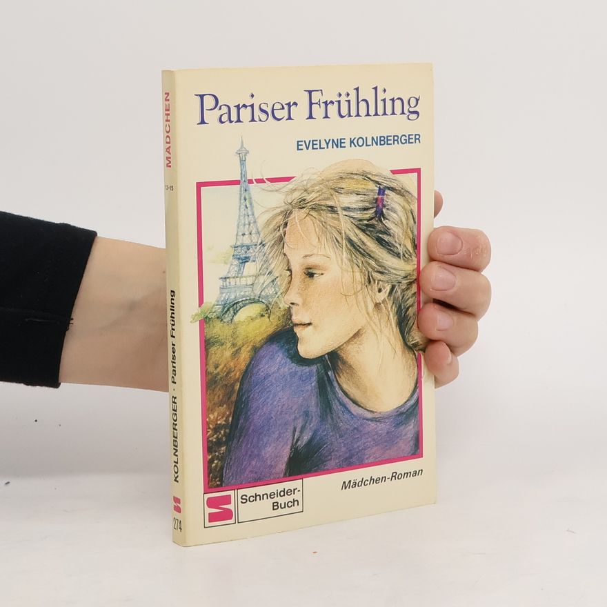 Evelyne Kolnberger Pariser Frühling