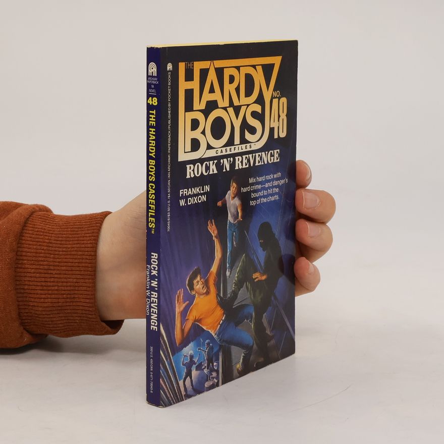 Franklin W. Dixon The Hardy Boys Casefiles - 48: Rock 'n' Revenge