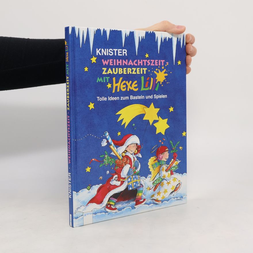 Knister Weihnachtszeit - Zauberzeit mit Hexe Lilli