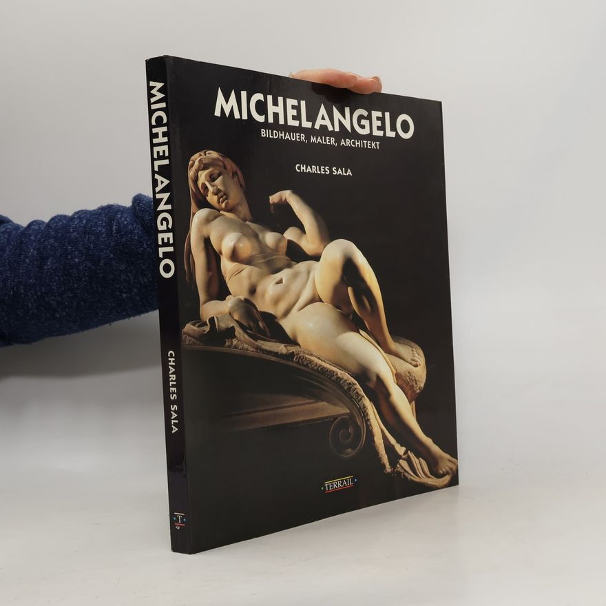 Charles Sala Michelangelo. Bildhauer, Maler, Architekt.