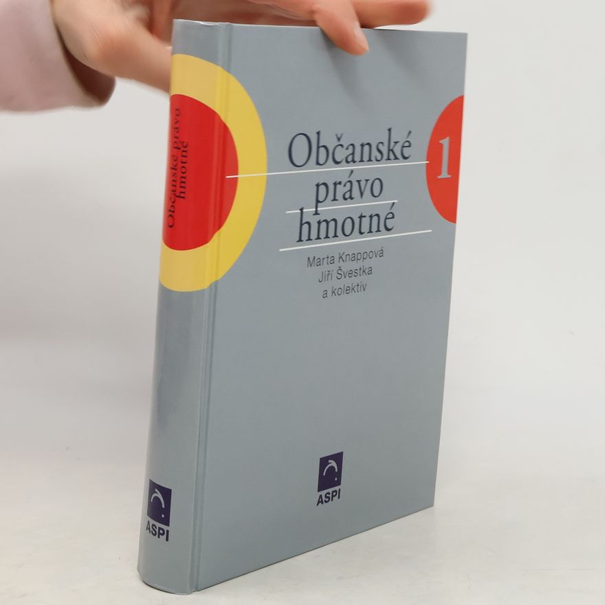 Jiří Švestka Občanské právo hmotné. Svazek I.
