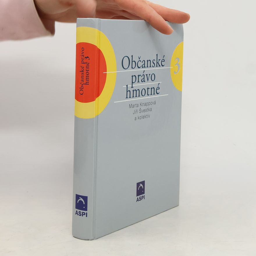 Jiří Švestka Občanské právo hmotné 3