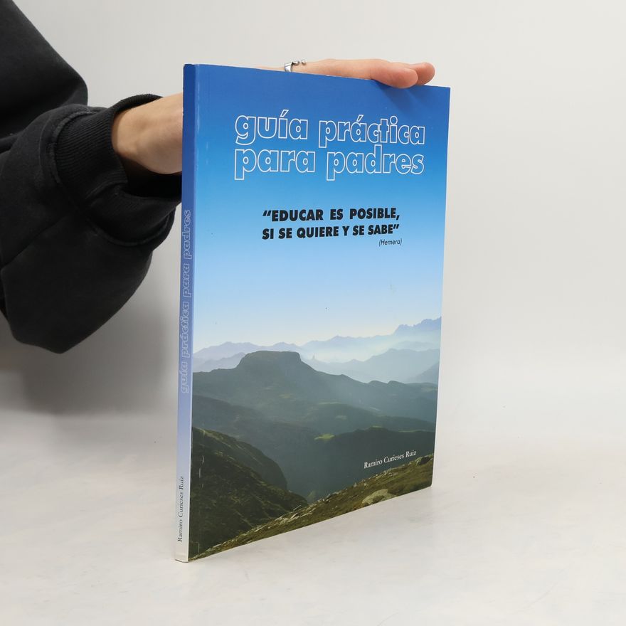Ramiro Curieses Ruiz Guía práctica para padres