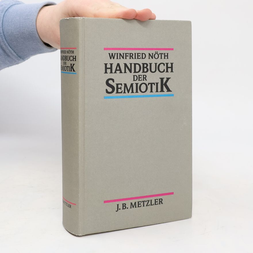 Winfried Nöth Handbuch der Semiotik