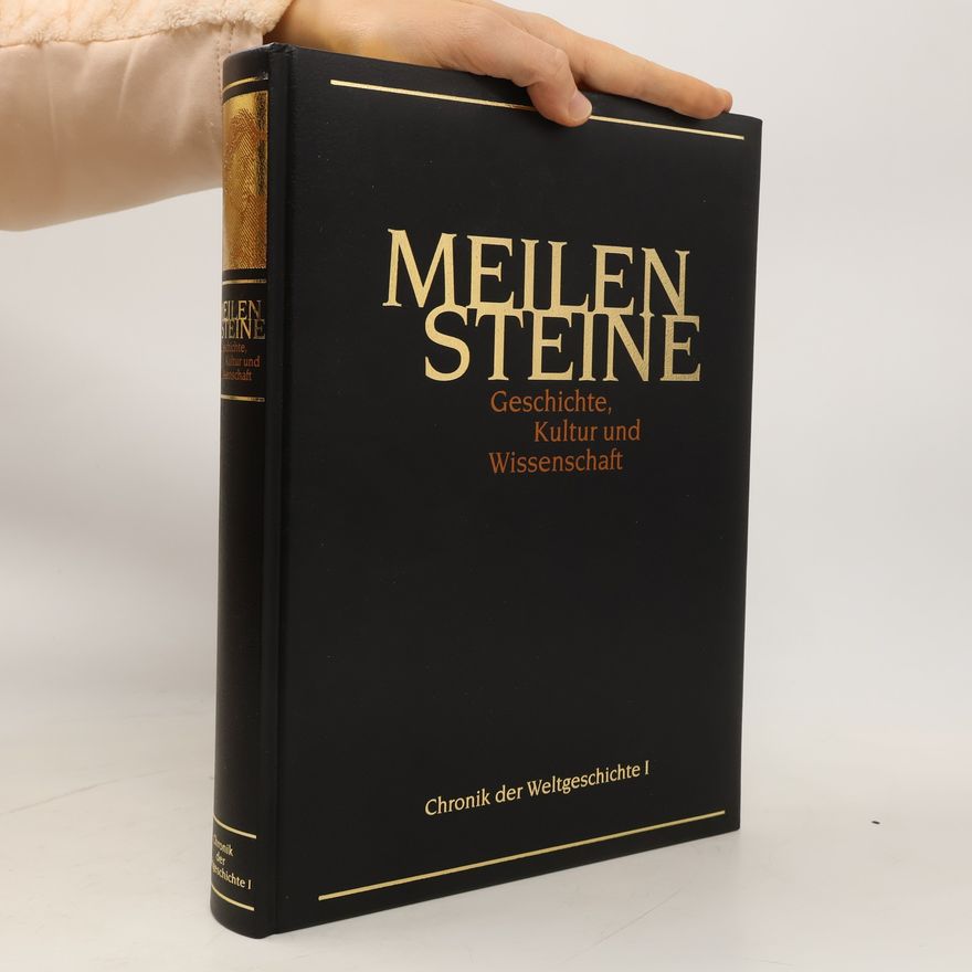 Various authors Meilensteine. Geschichte, Kultur und Wissenschaft