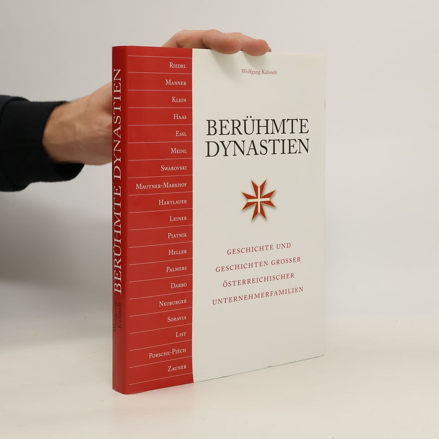 Wolfgang Kühnelt Berühmte Dynastien